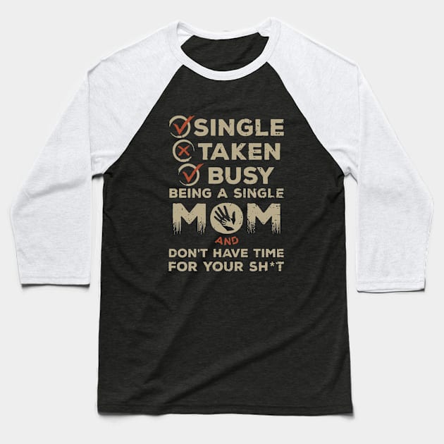 Singgle Mother T Shirts Baseball T-Shirt by hathanh2